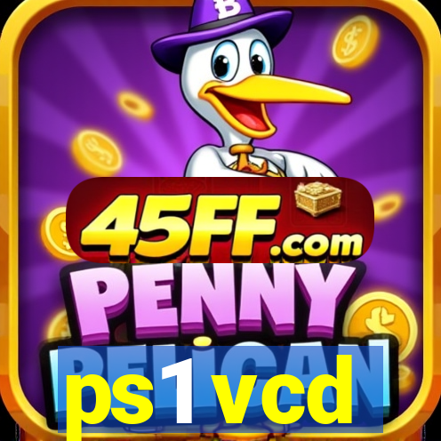 ps1 vcd